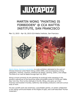 Martin Wong "Painting Is Forbidden" @ Cca Wattis Institute, San Francisco