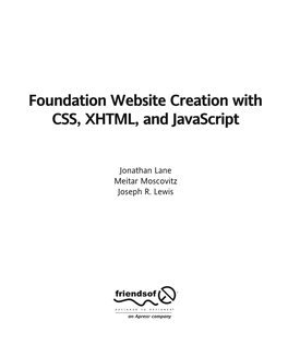 Foundation Website Creation with CSS, XHTML, and Javascript