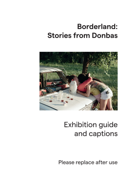 Stories from Donbas Exhibition Guide and Captions