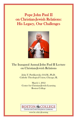 Pope John Paul II on Christian-Jewish Relations: His Legacy, Our Challenges