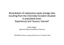 Remediation of Radioactive Waste Storage Sites Resulting from the Chernobyl Accident Situated in Populated Areas: Experiences and ‘Lessons Learned’