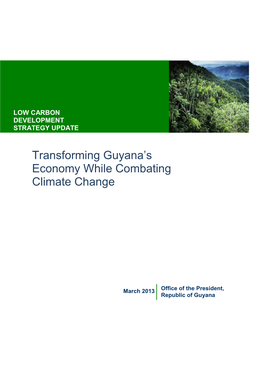 Transforming Guyana‟S Economy While Combating Climate Change