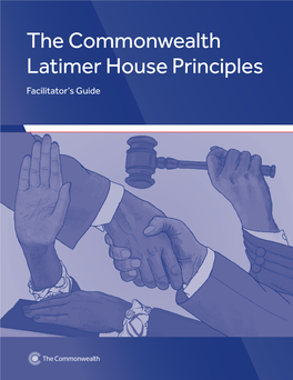 The Commonwealth Latimer House Principles Facilitator's Guide