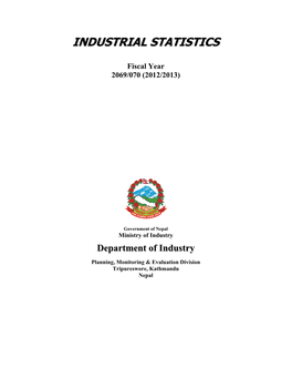 Industrial Statistics for Almost Two Decades and the Present Edition, 2069/070 (2012/2013) Is Yet Another Link of That Chain