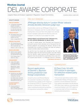 Westlaw Journal DELAWARE CORPORATE Litigation News and Analysis • Legislation • Regulation • Expert Commentary VOLUME 29, ISSUE 24 / JUNE 8, 2015