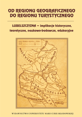 Od Regionu Geograficznego Do Regionu Turystycznego