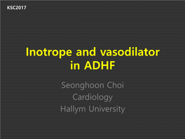 Inotrope and Vasodilator in ADHF