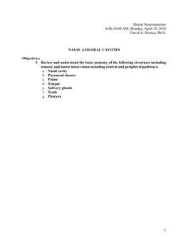 1 Dental Neuroanatomy 8:00-10:00 AM, Monday, April 19, 2010 David