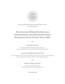 The Status of World Oil Reserves: Conventional and Unconventional Resources in the Future Supply Mix