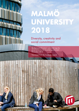 MALMÖ UNIVERSITY 2018 Diversity, Creativity and Social Commitment