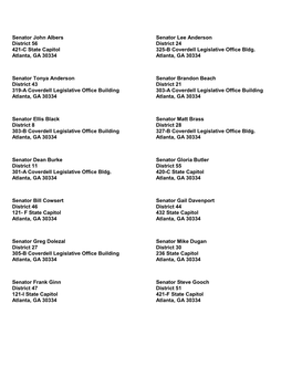 Senator John Albers Senator Lee Anderson District 56 District 24 421-C State Capitol 325-B Coverdell Legislative Office Bldg