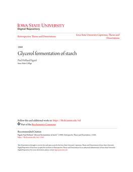 Glycerol Fermentation of Starch Paul Holland Figard Iowa State College