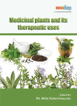 Medicinal Plants and Its Therapeutic Uses Edited By: Birla Kshetrimayum