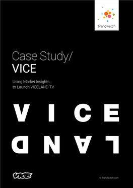 Case Study/ VICE