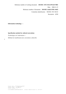 ISO/IEC JTC1/SC22/WG20 N801 Date: 2000-11-15 Reference Number of Document: ISO/IEC Draft2 DTR 14652 Committee Identification: ISO/IEC JTC1/SC22 Secretariat: ANSI