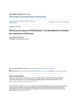 Rhodococcus Opacus PD630 Genetic Tool Development to Enable the Conversion of Biomass