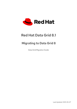 Red Hat Data Grid 8.1 Migrating to Data Grid 8
