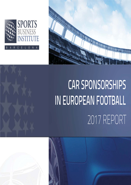 Car Sponsorships in European Football 2017 Report Car Sponsorships in European Football - Report 2017