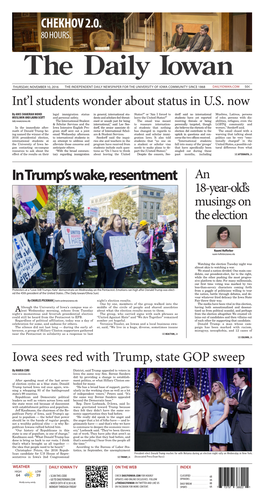 NOVEMBER 10, 2016 the INDEPENDENT DAILY NEWSPAPER for the UNIVERSITY of IOWA COMMUNITY SINCE 1868 DAILYIOWAN.COM 50¢ Int’L Students Wonder About Status in U.S