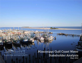 Mississippi Gulf Coast Water Stakeholder Analysis May, 2012 the Work That Provided the Basis for This Publication Was Supported by Funding Under an Award with the U.S