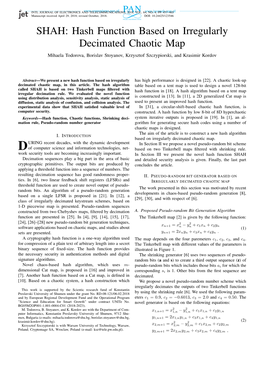 SHAH: Hash Function Based on Irregularly Decimated Chaotic Map Mihaela Todorova, Borislav Stoyanov, Krzysztof Szczypiorski, and Krasimir Kordov