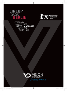 Lineup 2020 Berlin February 20 • 27, 2020 Hotel Marriott 10Th Floor Suite 1015