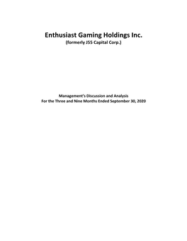 Enthusiast Gaming Holdings Inc. (Formerly J55 Capital Corp.)