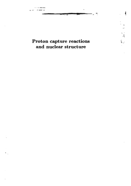 Proton Capture Reactions and Nuclear Structure Proton Capture Reactions and Nuclear Structure