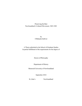 Preserving the Best Newfoundland's Cultural Movement, 1965-1983 by ©Mekaela Gulliver a Thesis Submitted to the School of Gr