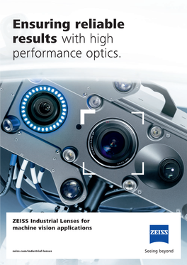 Ensuring Reliable Results with High Performance Optics