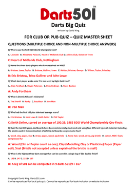 Darts Big Quiz Written by David King for CLUB OR PUB QUIZ – QUIZ MASTER SHEET QUESTIONS (MULTIPLE CHOICE and NON-MULTIPLE CHOICE ANSWERS)