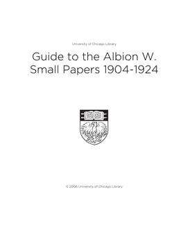 Guide to the Albion W. Small Papers 1904-1924