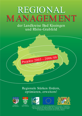 Der Landkreise Bad Kissingen Und Rhön-Grabfeld Geschäftsstelle Des Regionalmanagements: Rhön-Saale-Gründerzentrum RSG Bad Kissingen Sieboldstr