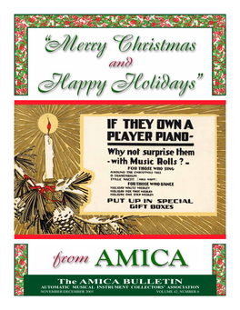 The AMICA BULLETIN AUTOMATIC MUSICAL INSTRUMENT COLLECTORS’ ASSOCIATION NOVEMBER/DECEMBER 2005 VOLUME 42, NUMBER 6