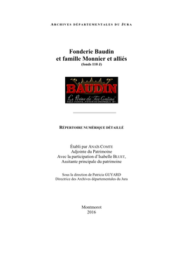 Fonderie Baudin Et Famille Monnier Et Alliés (Fonds 110 J)