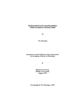 The Rise and Fall of the Asian Wav Debate?: Clash. Convergence. and Social Values T.K. Rousseau Submitted in Partial Hlfilment O