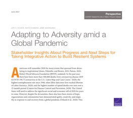 Adapting to Adversity Amid a Global Pandemic Stakeholder Insights About Progress and Next Steps for Taking Integrative Action to Build Resilient Systems