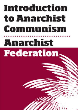 Introduction to Anarchist Communism Anarchist Federation