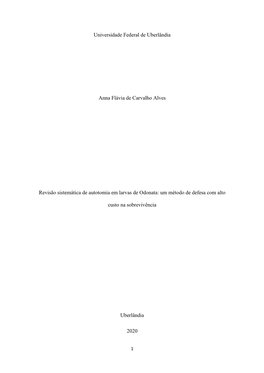 Universidade Federal De Uberlândia Anna Flávia De Carvalho Alves Revisão Sistemática De Autotomia Em Larvas De Odonata: Um M