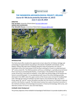 THE INISHBOFIN ARCHAEOLOGICAL PROJECT, IRELAND Course ID: TBA (To Be Posted by December 15, 2017) June 3- June 29, 2018 DIRECTOR: Prof