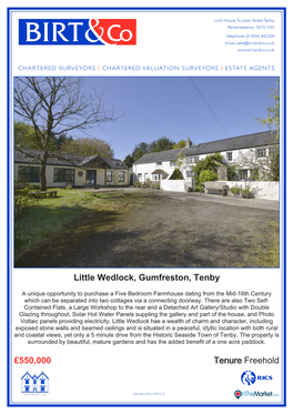 £550,000 Little Wedlock, Gumfreston, Tenby Tenure Freehold