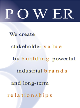 We Create Stakeholder Value by Building Powerful Industrial Brands