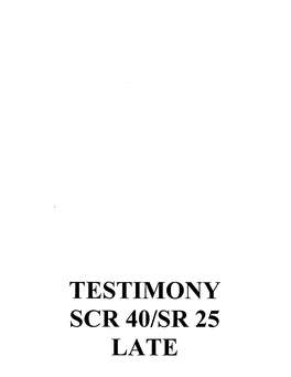 TESTIMONY SCR40/SR25 LATE LATE Testimony TESTIMONY of the STATE ATTORNEY GENERAL Twenty-FIFTH LEGISLATURE, 2009
