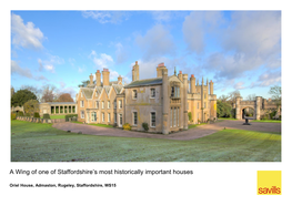 A Wing of One of Staffordshire's Most Historically Important Houses