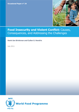 Food Insecurity and Violent Conflict: Causes, Consequences, and Addressing the Challenges