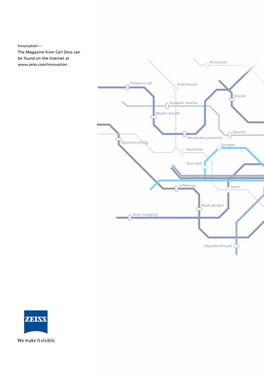 Innovation – the Magazine from Carl Zeiss Can Be Found on the Internet at the Magazine from Carl Zeiss Issue 22 9/ 2010