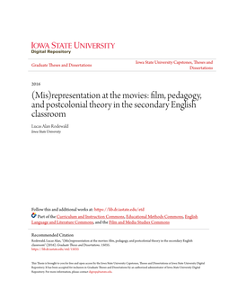 Representation at the Movies: Film, Pedagogy, and Postcolonial Theory in the Secondary English Classroom Lucas Alan Rodewald Iowa State University