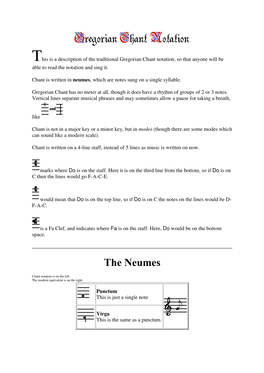 This Is a Description of the Traditional Gregorian Chant Notation, So That Anyone Will Be Able to Read the Notation and Sing It