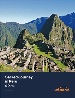 Sacred Journey in Peru 9 Days the Perfect Balance of Learning, Fun and Culture