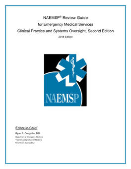 NAEMSP® Review Guide for Emergency Medical Services Clinical Practice and Systems Oversight, Second Edition 2018 Edition